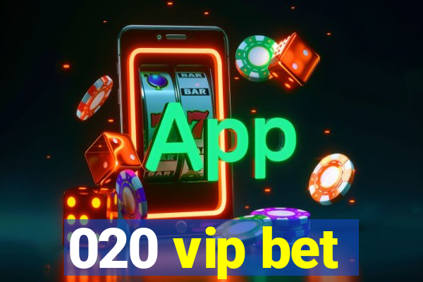 020 vip bet